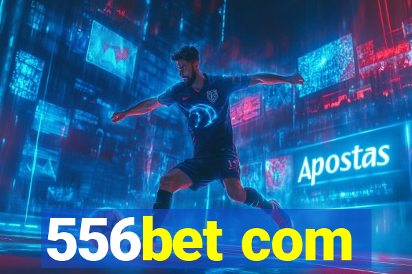 556bet com